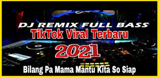 Bukan zamannya mama minta pulsa, tapi mama minta mantu. Download Dj Bilang Pa Mama Mantu Kita So Siap Offline Free For Android Dj Bilang Pa Mama Mantu Kita So Siap Offline Apk Download Steprimo Com