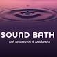 Sound Bath with Breathwork & Meditation with event image