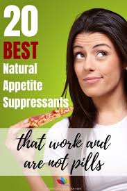 Best 20 Natural Appetite Suppressants That Work Are Not Pills Natural Appetite Suppressant Appetite Suppressant Appetite Suppressant Foods
