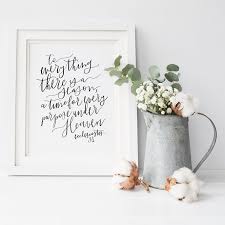 1to every thing there is a season, and a time to every purpose under the. Everything There Is A Season Ecclesiastes 3 1 Printable Wall Etsy In 2021 Bible Verse Wall Decor Wall Printables Bible Verse Canvas