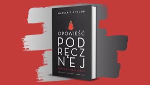 The handmaid's tale, czyli opowieści podręcznej, to coś więcej niż znakomity serial. Opowiesc Podrecznej Powiesc Graficzna Zapowiedz Co Przeczytac