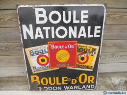 Plaque Emaillee Ancienne Boule Nationale Boule D Or A Vendre De Koninck