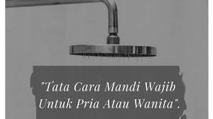 Bacaan Niat Dan Tata Cara Mandi Wajib Jelang Masuknya Hari Raya Idul Fitri Untuk Pria Dan Wanita Halaman 4 Tribun Batam Di 2020 Membaca Mandi Pria