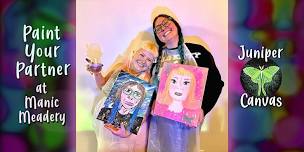 Paint & Drink at Manic Meadery: Paint Your Partner