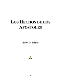 Los hechos de los apóstoles. Los Hechos De Los Apostoles Elena G De White