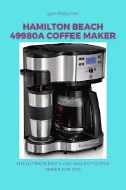 And now, here are our favorite dual machines that are amazing, well equipped and already favorites of many. Hamilton Beach 49980a Coffee Maker Coffee Maker Best Coffee Maker Dual Coffee Maker