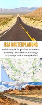 Routenplaner Usa Welche Route Fur Den Roadtrip Nordamerika Reisen Usa Reise Kalifornien Reise