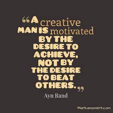 Quotes For Employees Motivational Quotes 2014 Creativity Quotes Inspirational Quotes Ayn Rand Quotes
