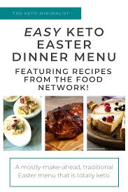 Delish editors handpick every product we feature. Easy Keto Easter Dinner Menu Using Food Network Chef Recipes The Keto Minimalist