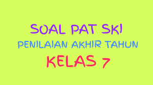 Kebudayaan islam mencapai puncaknya pada masa …. Soal Pat Ski Kelas 7 Semester 2 Plus Kunci Jawaban Dan Pembahasan 7pelangi Com
