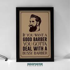One of a kind professional barbershops with some of the most versatile and experienced barbers in israel. Poster Hiasan Dinding Barbershop Salon If You Want Good Barber Indoposter A2 60x40cm Terbaru Agustus 2021 Harga Murah Kualitas Terjamin Blibli