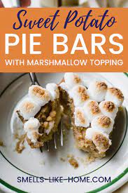 Sweet Potato Marshmallow Pie Bars Recipe Sweet Potato Pie Dessert Recipes Easy Scrumptious Desserts