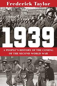 Learn about 430 famous, scandalous and important events that happened in 1939 or search by date or keyword. Amazon Com 1939 A People S History Of The Coming Of The Second World War Ebook Taylor Frederick Kindle Store