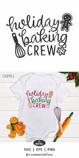 Download icon font or svg. Holiday Baking Crew Graphic By Tl Digital Creative Fabrica Cricut Christmas Ideas Holiday Baking Baking Shirt