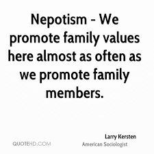 Nepotism Daily Inspiration Quotes Quotes Life Quotes