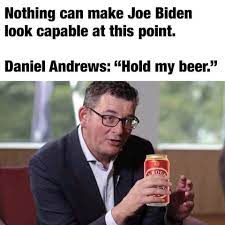 What does victorian premier daniel andrews have to do with a cat dancing to 50s pop hit mr the app has also spawned a new crop of online content creators making money when their memes go viral. Dan Andrews Memes Photos Facebook