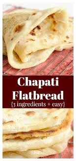 Chapati Flatbread An Easy Flatbread Recipe Made From Just 3 Simple Ingredients Also Known As Roti This Flatbr In 2020 Easy Flatbread Recipes Easy Flatbread Recipes