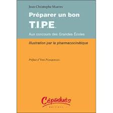 Préparer Un Bon T.i.p.e. Aux Concours Des Grandes Ecoles - Broché - Jean- Christophe Martin - Achat Livre | Fnac