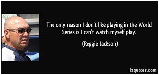 Famous quotes about &#39;World Series&#39; - QuotationOf . COM via Relatably.com