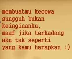 Aku minta maaf kepadamu, aku tidak ingin betengkar hanya karena masalah yang sangat sepele, dan perlu kamu tahu bahwa aku sangat sayang kepada mu. maaf aku telah mengukir dan melukis luka di hatimu, tapi aku hanya ingin kau tahu, betapa besar kasih sayang dan cintaku kepadamu. Kata Kata Permohonan Maaf Yang Indah Dan Menyentuh Hati
