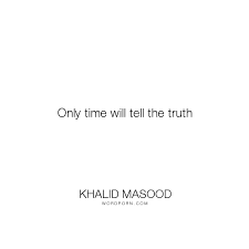 Popular Love Life Inspirational Quotes Time Will Tell Quotes Inspirational Quotes Words Of Wisdom