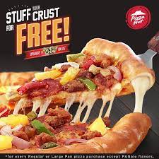 Pizza Hut Stuff Your Crust For Free Yes That S Right We Re Giving You Free Upgrade To Stuffed Crust Pizza For Every Order Of Regular Or Large Pan Pizza Except Panalo