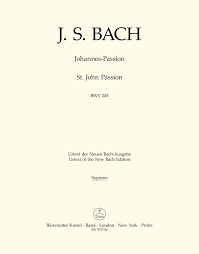 The passio secundum joannem or st john passion (german: Johannes Passion Bwv 245 J S Bach Sheet Music For Mixed Choir Part