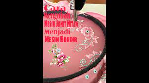 Maybe you would like to learn more about one of these? Cara Mengubah Mesin Jahit Manual Menjadi Mesin Bordir Youtube