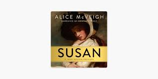 Susan: A Jane Austen Prequel by Alice McVeigh