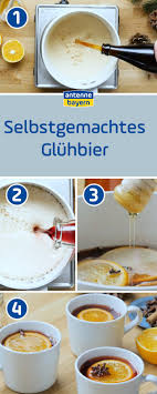 Selbstgemachtes Gluhbier Gluhbier Lebensmittel Essen Gluhbier Rezept
