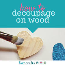 How To Decoupage On Wood Decoupage Wood Fabric Decoupage Decoupage Tutorial