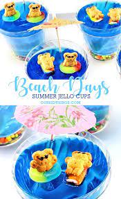 Beach Days Summer Jello Cups Our Kid Things Recipe Easy Meals For Kids Kid Desserts Beach Dessert