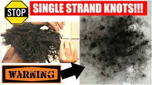 By jc of the natural haven. The Ugly Truth About Single Strand Knots Youtube
