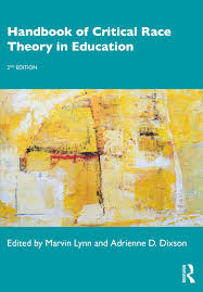 Critical race theory offers a way of seeing the world that helps people recognize the effects of historical racism in modern american life. Handbook Of Critical Race Theory In Education 2nd Edition Marvin