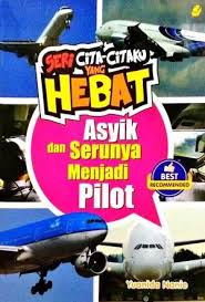 Berikut ini tersedia beberapa artikel yang menjelaskan secara lengkap tentang puisi tentang cita citaku menjadi pilot. Buku Asyik Dan Serunya Yuanida Nanie Mizanstore