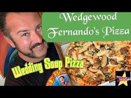 Wedgewood Fernandos Pizza Wedding Soup Pizza Review