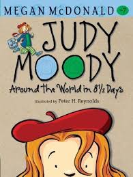 Find the complete judy moody book series listed in order. Judy Moody Around The World In 8 1 2 Days By Peter H Reynolds The Judy Moody Series Book 7 Cereal Readers