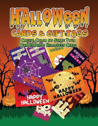Check spelling or type a new query. Halloween Cards Gift Tags Create Color And Share Your Own Handmade Halloween Cards Halloween Coloring Book For Kids Adults And Seniors With W