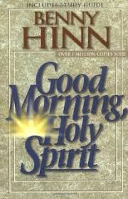 Rccg World Changers Assembly Youth Church Download Good Morning Holy Spirit By Benny Hinn Holy Spirit Christian Books Benny Hinn