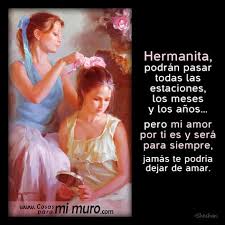 Imagen Siempre Te Amare Hermana Mensaje Para Mi Hermana Frases De Hermanas Frases Para Hermanas Mayores