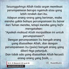 Tidak ada seorangpun yang berhak memaksa orang lain untuk memeluk agama islam, karena islam adalah agama yang benar dan terang, sehingga tidak perlu ada paksaan kepada siapapun untuk memeluknya. Surah Al Baqarah Ayat 26 Qs 2 26 Tafsir Alquran Surah Nomor 2 Ayat 26