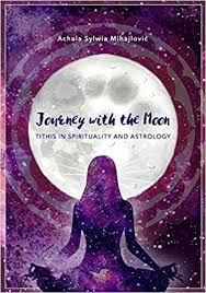 Buy Journey With The Moon Tithis In Spirituality And