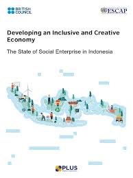 Berikut ini suara.com rangkumpengertian otonomi daerahserta tujuan dan asasnya. The State Of Social Enterprise In Indoensia British Council Web Final Social Enterprise Entrepreneurship