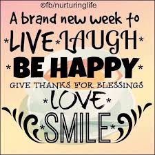 New Week Picture Quotes For Facebook Smile Its A Brand New Week Pictures Photos And Images Fo Happy Monday Quotes Monday Morning Quotes Good Morning Quotes