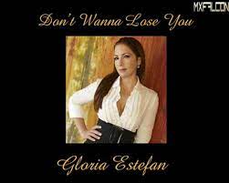 Don T Wanna Lose You Gloria Estefan Legendado Video Dailymotion