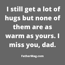 We did not find results for: 100 Missing Dad Quotes With Beautiful Images Fathering Magazine