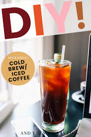 Let cool for 20 minutes at room temperature or place the coffee in a refrigerator for 10 minutes. Diy How To Make Cold Brew And Iced Coffee At Home How To Get Out Of Debt Fast And Then We Saved