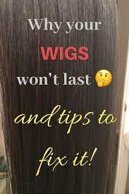 How To Make Your Wigs Last Wig Care Wig Tips Hair Care Tips Melanin Black Girl Magic Wigs Fake Hair Hair Care Tips