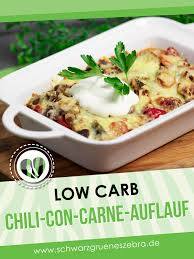 Chili Con Carne Auflauf Low Carb Lchf Glutenfrei Rezept Con Carne Rezepte Low Carb Kochrezepte