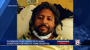 Maine man fighting COVID-19 receives plasma donation after wife's plea for  help